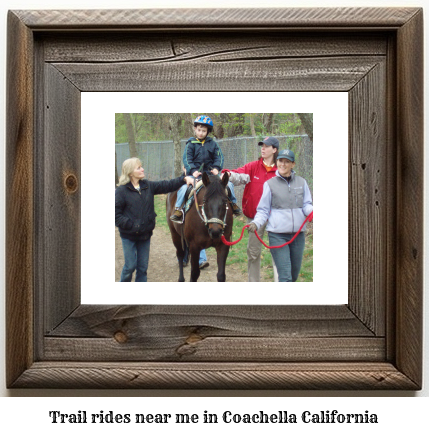 trail rides near me in Coachella, California